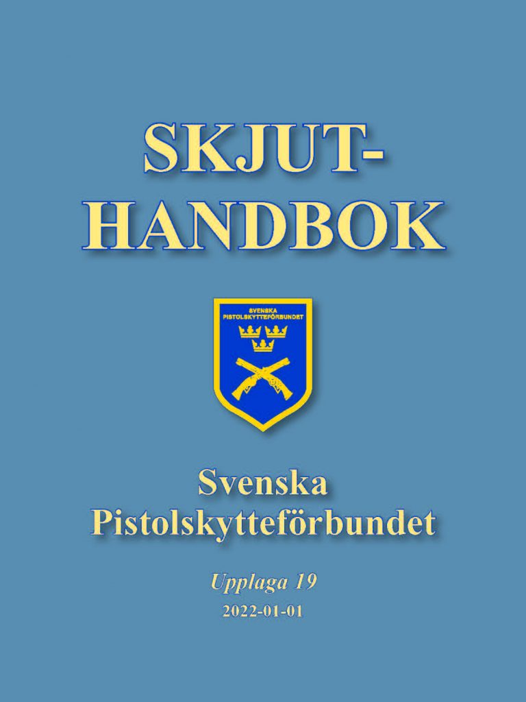 Svenska Pistolskytte- förbundets Skjuthandbok (2022)